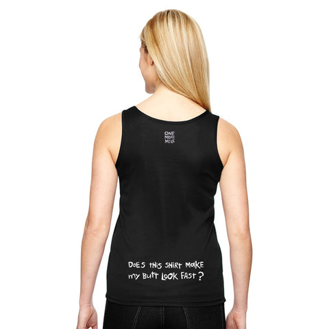 Ladies Sports Tech Tank Crew - Does This Shirt Make My Butt Look Fast -  One More Mile