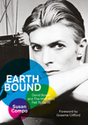 Earthbound: David Bowie And The Man Who Fell To Earth
