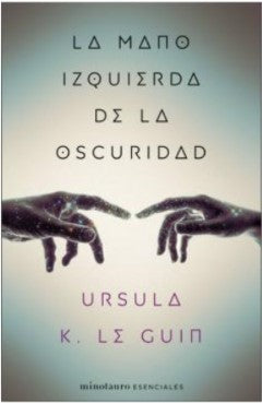 La mano izquierda de la oscuridad, Ursula Le Guin