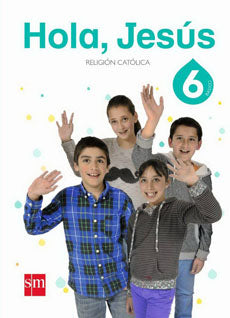 HOLA JESUS 6 BASICO -EDICIONES-SM-9563498003 – Green Libros