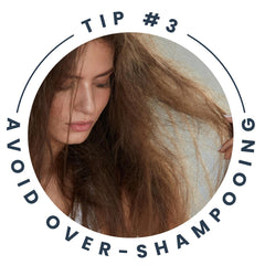 Tip 3: Avoid overshampooing