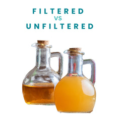 Filtered vs Unfiltered Apple Cider Vinegar