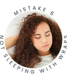 Curly Hair Mistake - Not Protecting Hair while Sleeping