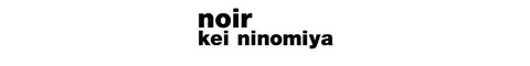 Noir by Kei Ninomiya logo b&w