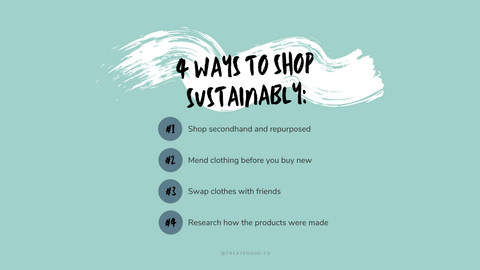 4 Ways to Shop Sustainably | Ethically Sourced Blog | Create Good Co ...