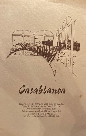 (Santa Cruz) Casablanca Restaurant. Dinner Menu. [N.d., ca 1980s] - the Cook's Bookcase
