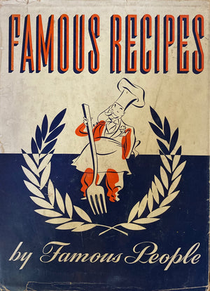 Famous Recipes by Famous People. Ed. by Herbert Cerwin. (1940) - the Cook's Bookcase