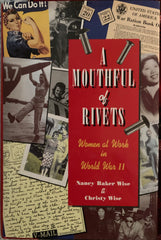 A Mouthful of Rivets. By Nancy B. Wise. (1994).