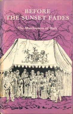 (Servants)  Before the Sunset Fades.  By The Marchioness of Bath.  [1951].