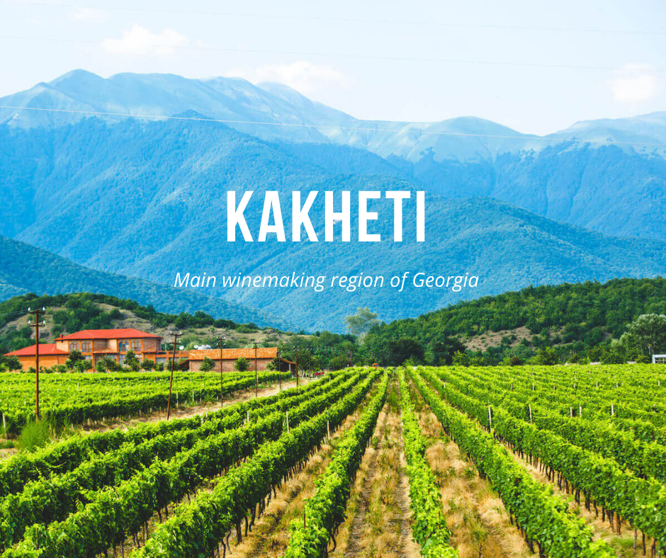 Kakheti - Central winemaking region of Georgia