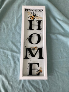 It’s good to bee home frame