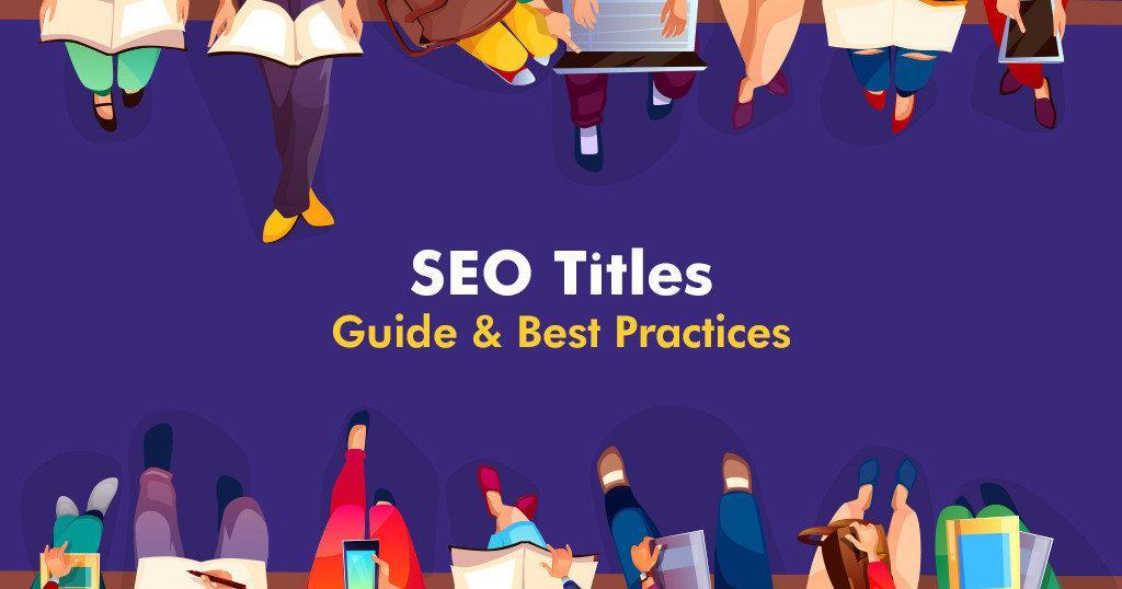 How to Create Effective Page Titles for SEO