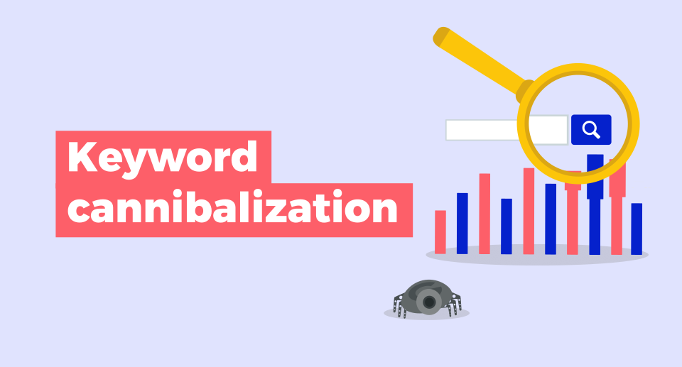 Understanding Keyword Cannibalization in SEO and How to Resolve It