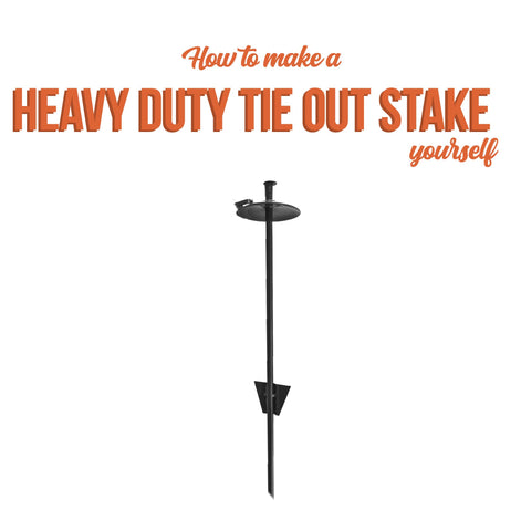how to make your own dog tie out stake