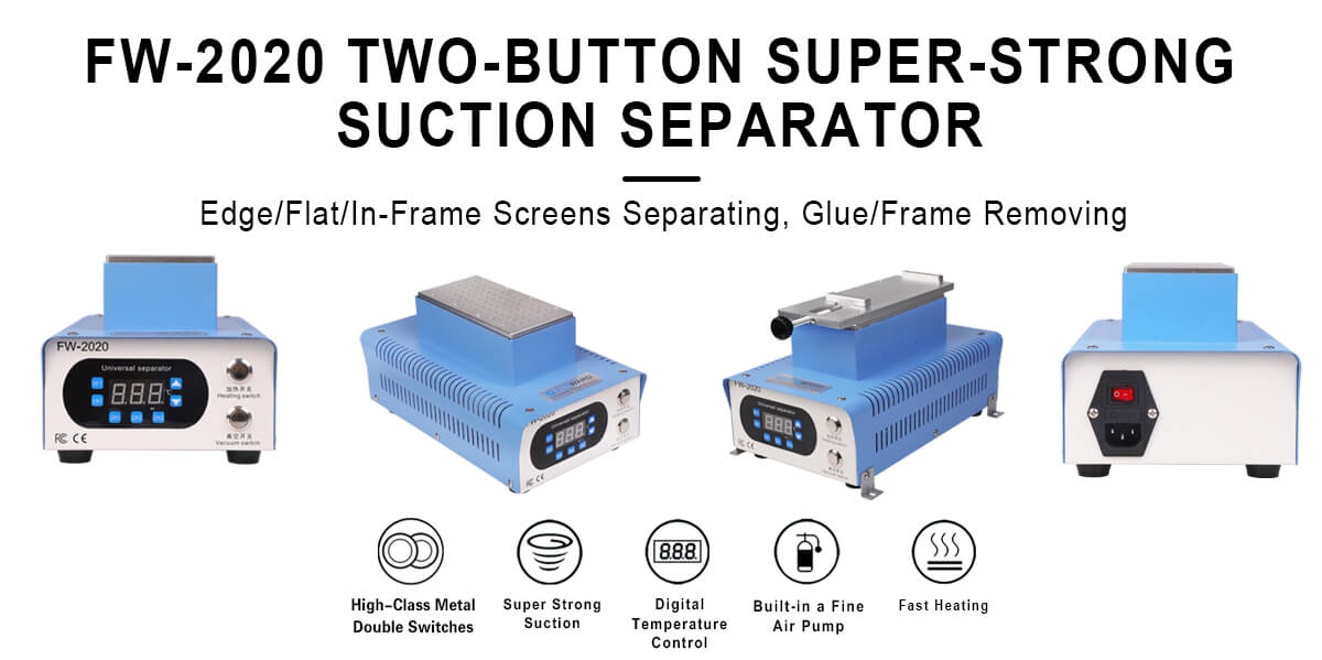 FW-2020 Two-Button Super-Strong Suction Separator For Edge/Flat Screens & In-Frame Separating