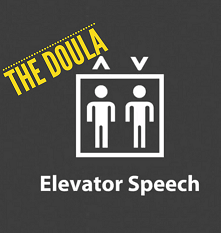 What is a doula? Doula Elevator Speech