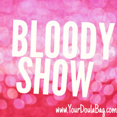 Bloody show