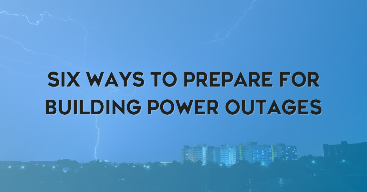 Six Ways to Prepare for Building Power Outages