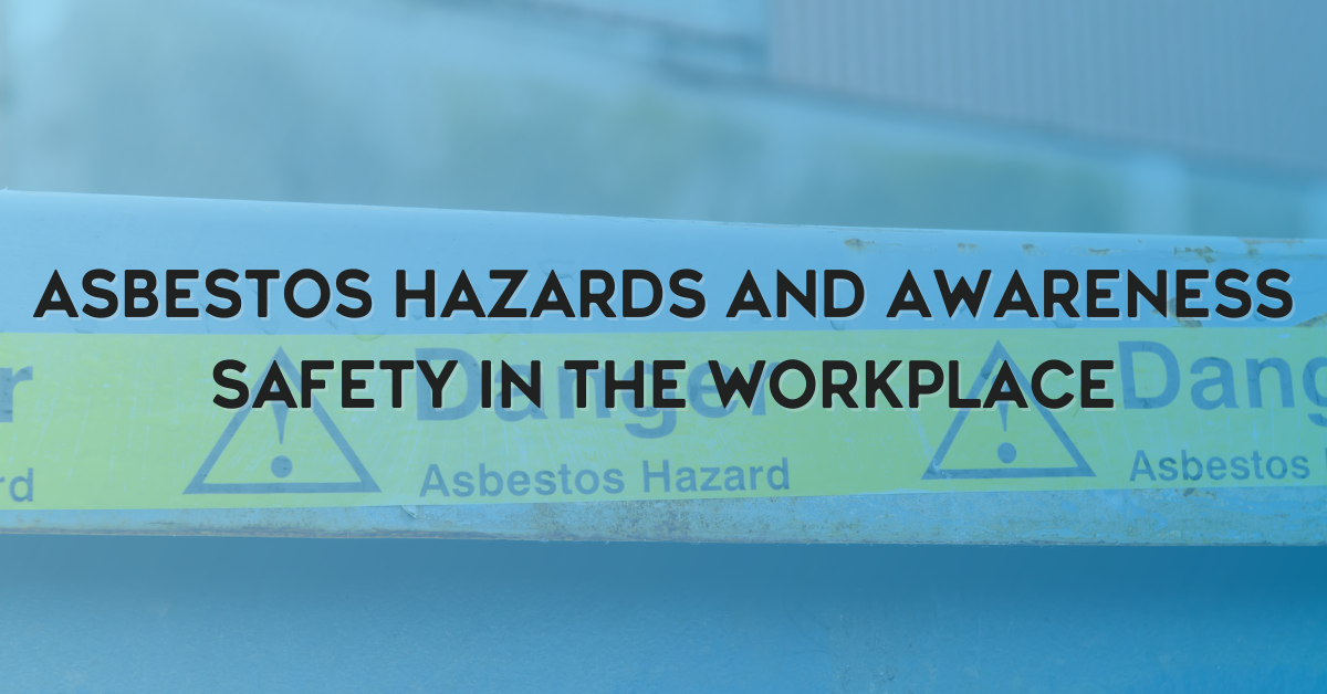 Asbestos Hazards and Awareness Safety in the Workplace