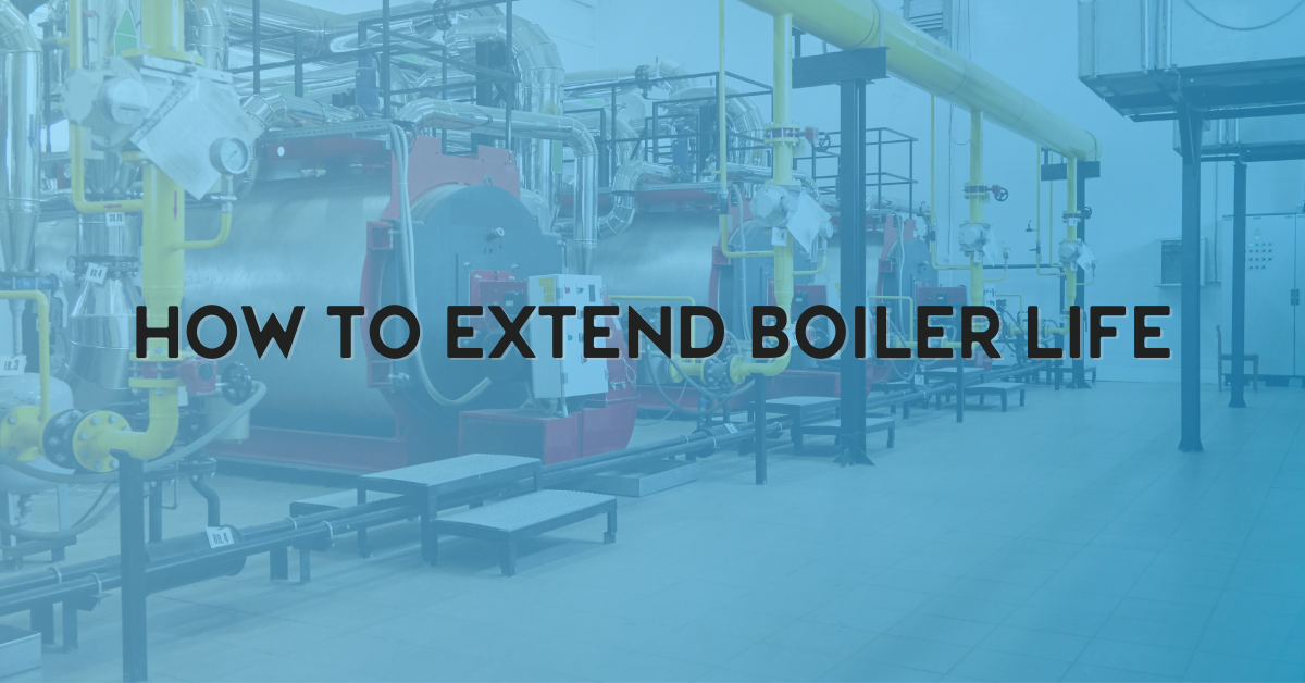 How to Extend Boiler Life