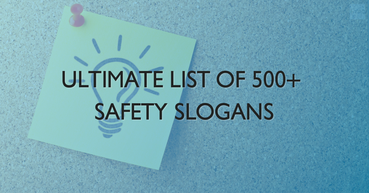 Ultimate List Of 500 Safety Slogans Tpc Training