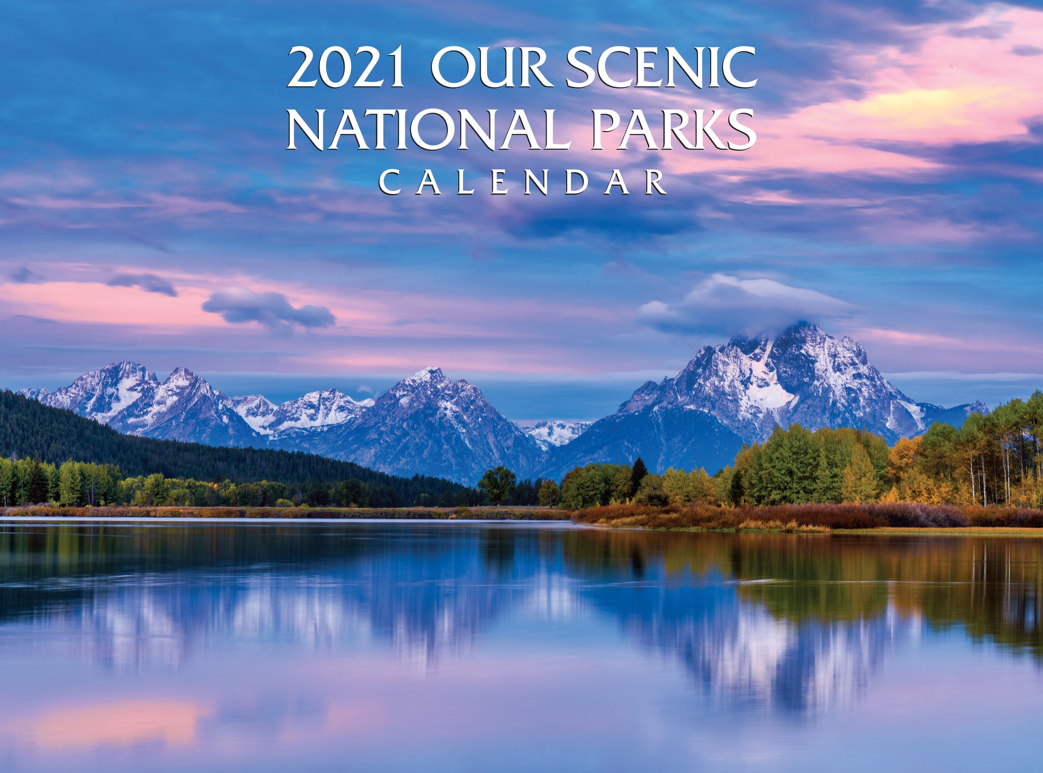 2021-our-scenic-national-parks-calendar-silver-creek-press