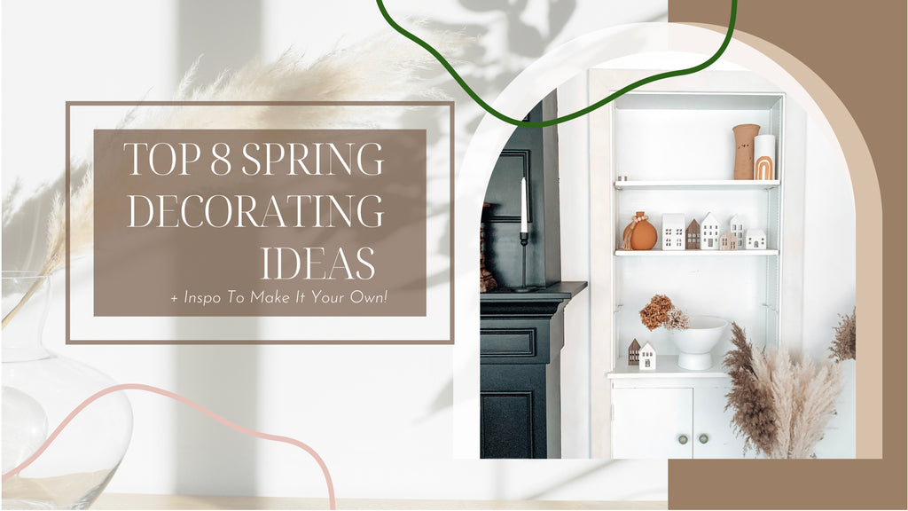 Read our latest blog post on Top 8 Spring Decorating Ideas + How To Do It Yourself by Handmade Nest Co.