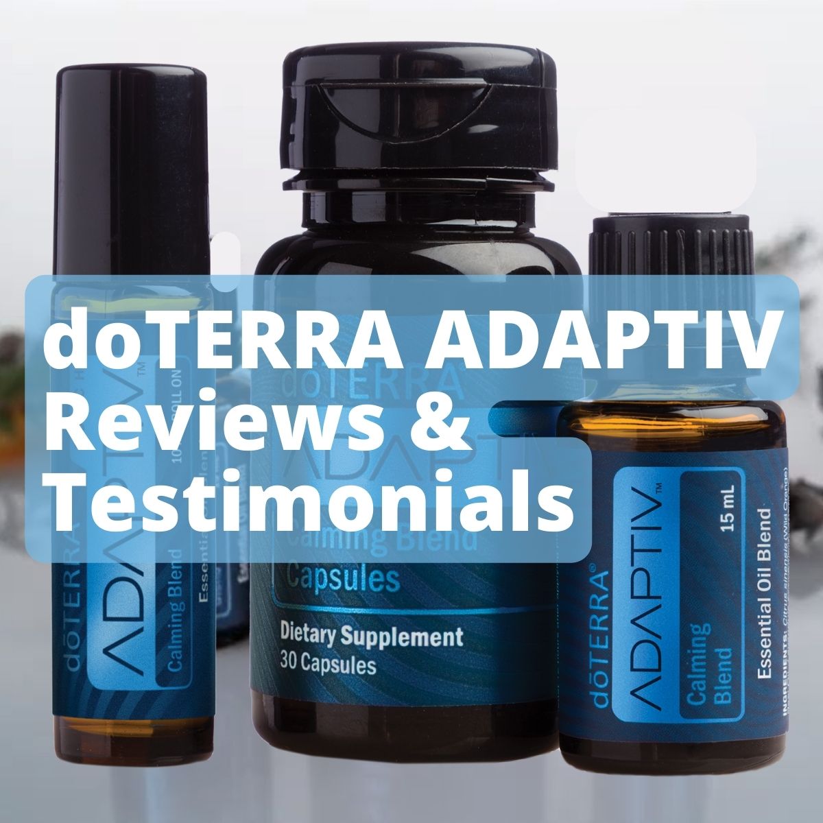 doTERRA Adaptiv Reviews