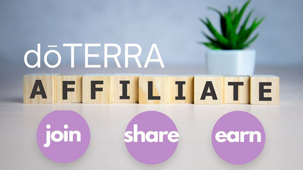 Join doTERRA Affiliate Program Earn and Share