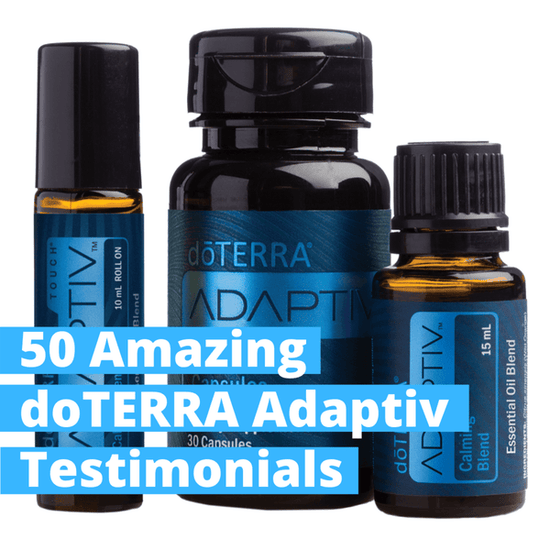 50 Amazing doTERRA Adaptiv Reviews and Testimonials