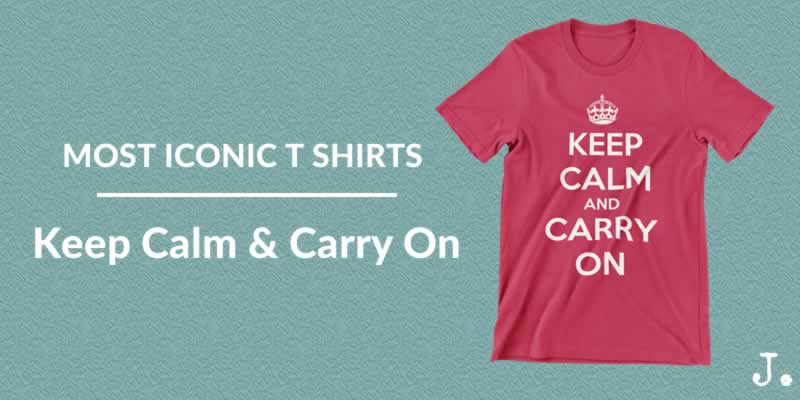 Keep Calm And Carry On T Shirt