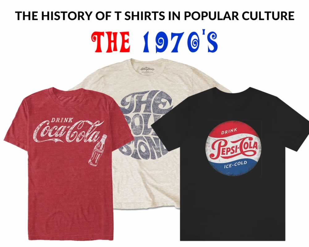 Popular T Shirts From The 1970s