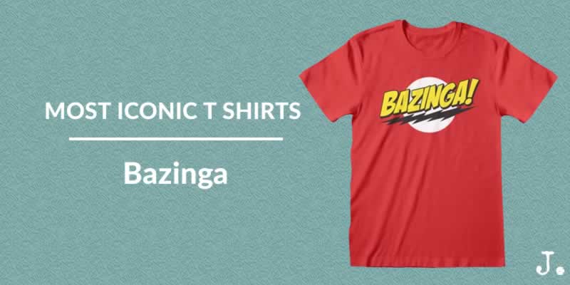 Bazinga T Shirt