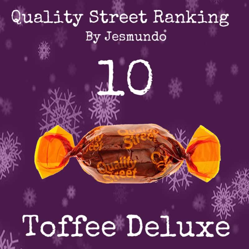 Toffee Deluxe - Quality Street Ranking