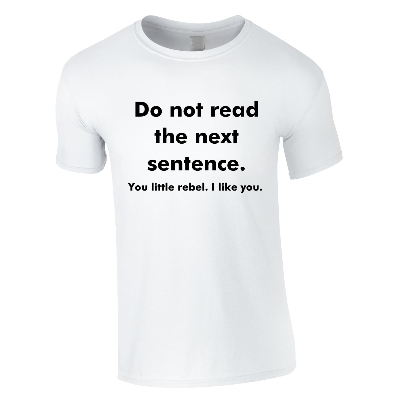 Do Not Read The Next Sentence T Shirt