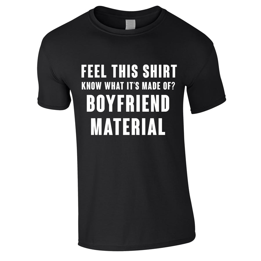 boyfriend material shirt