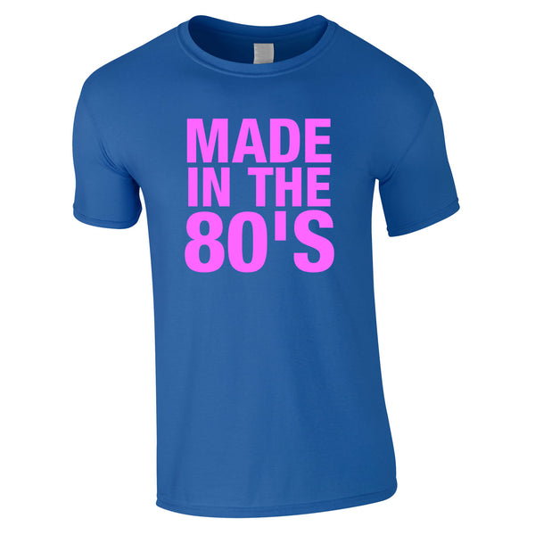 Made In The 80s Men's T Shirt