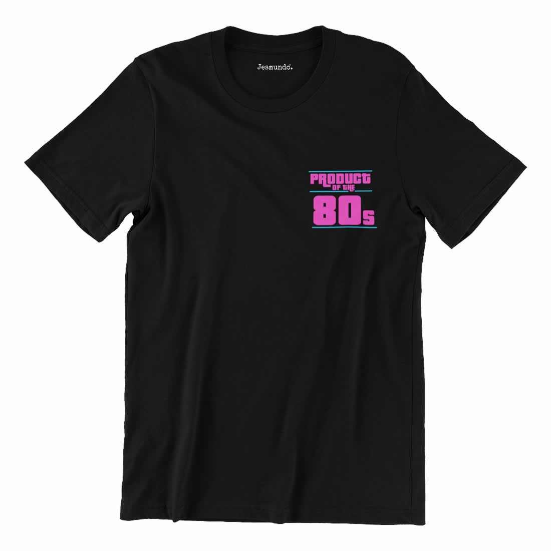 Product Of The 80s T Shirt