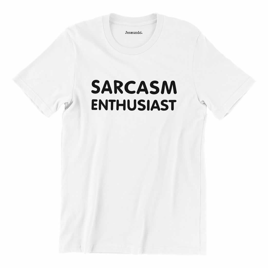 Sarcasm Enthusiast T Shirt