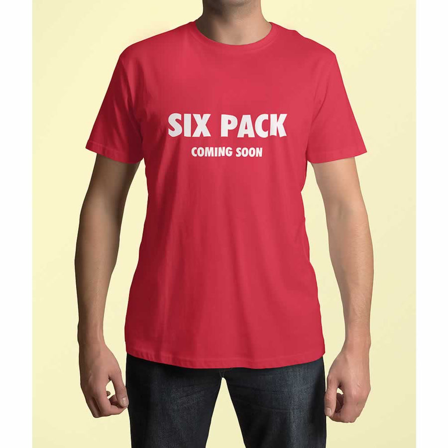 Six Pack Coming Soon T Shirt