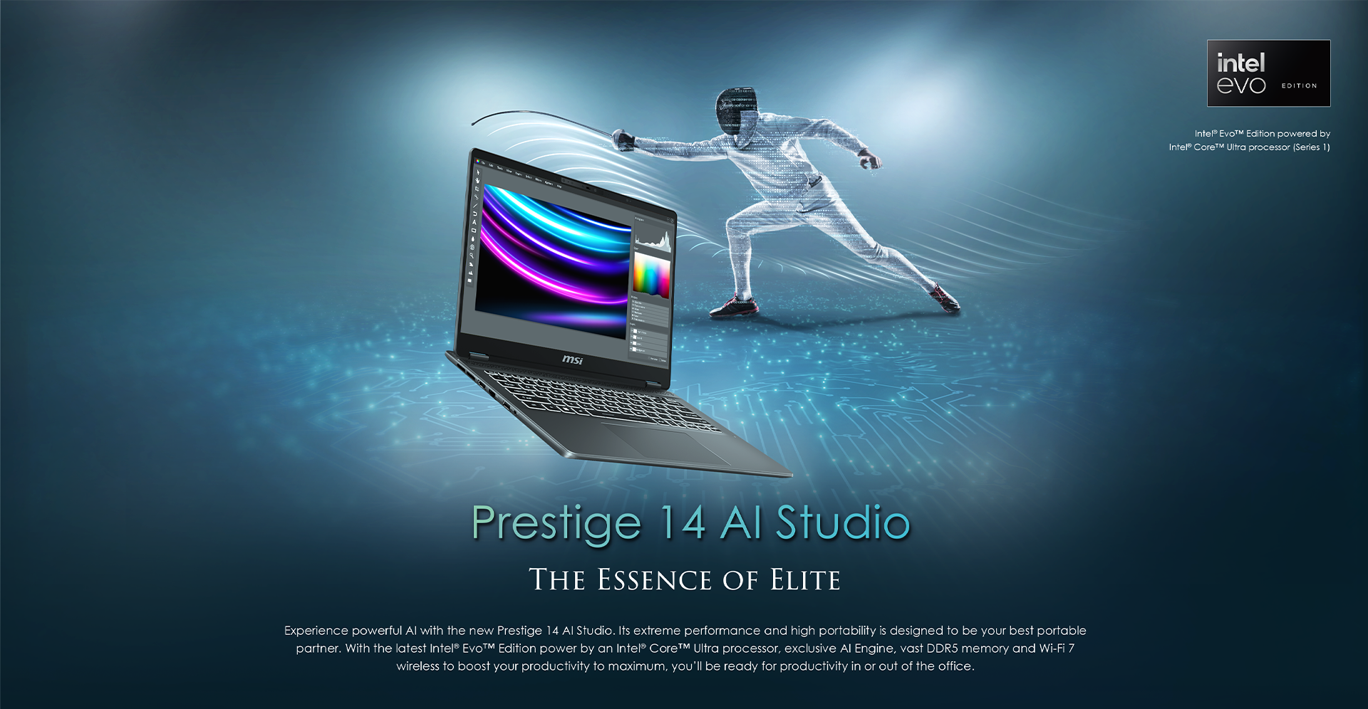 Experience powerful AI with the new Prestige 14 AI Studio. Its extreme performance and high portability is designed to be your best portable partner. With the latest Intel® Evo™ Edition powered by up to Intel® Core™ Ultra 9 processor 185H, exclusive MSI AI Engine, vast DDR5 memory and Wi-Fi 7 wireless to boost your productivity to maximum, you'll be ready for productivity in or out of the office.