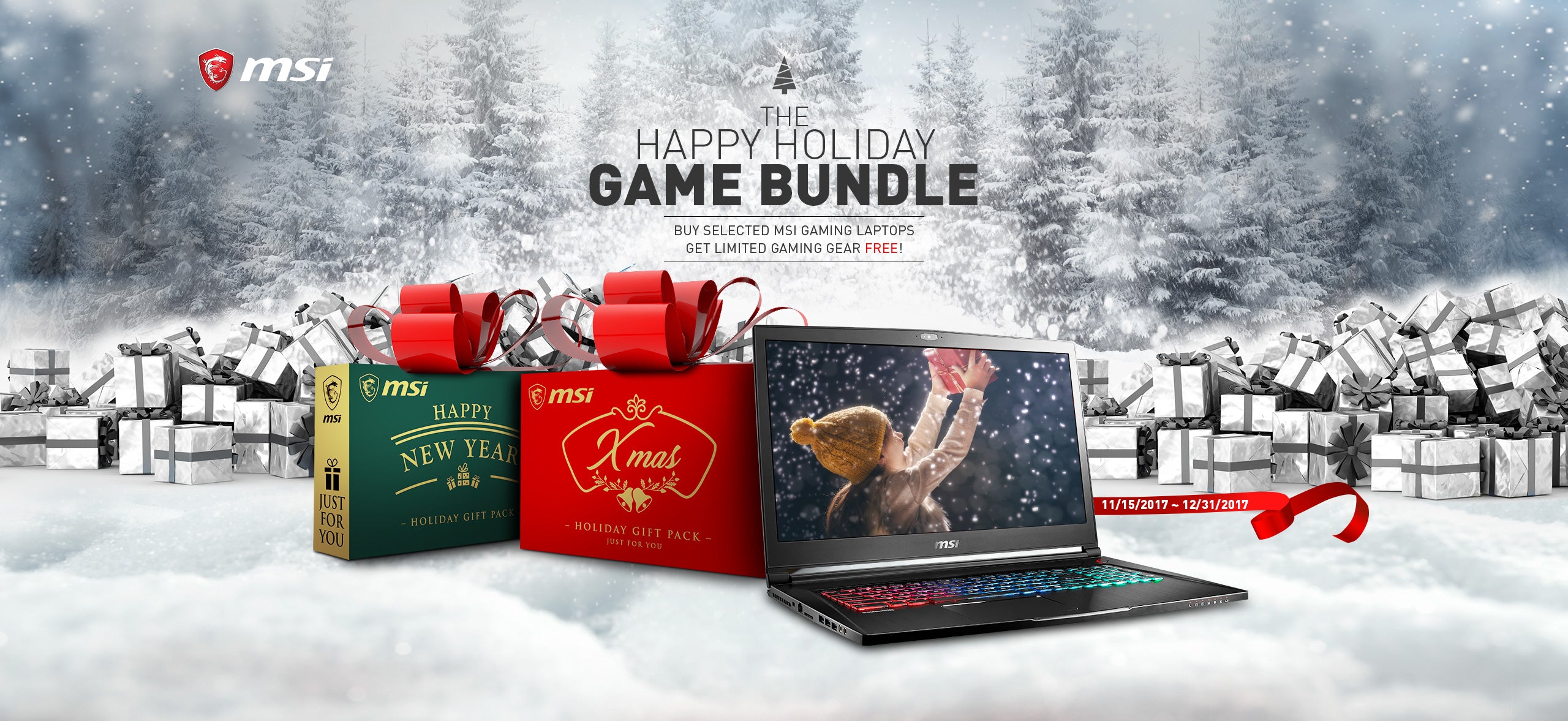 MSI. The Happy Holiday Game Bundle. Buy selected MSI gaming laptops, get limited gaming gear FREE! 11/15/2017 - 12/31/2017