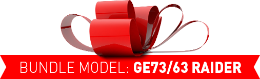 Bundle Model: GE73/63 Raider