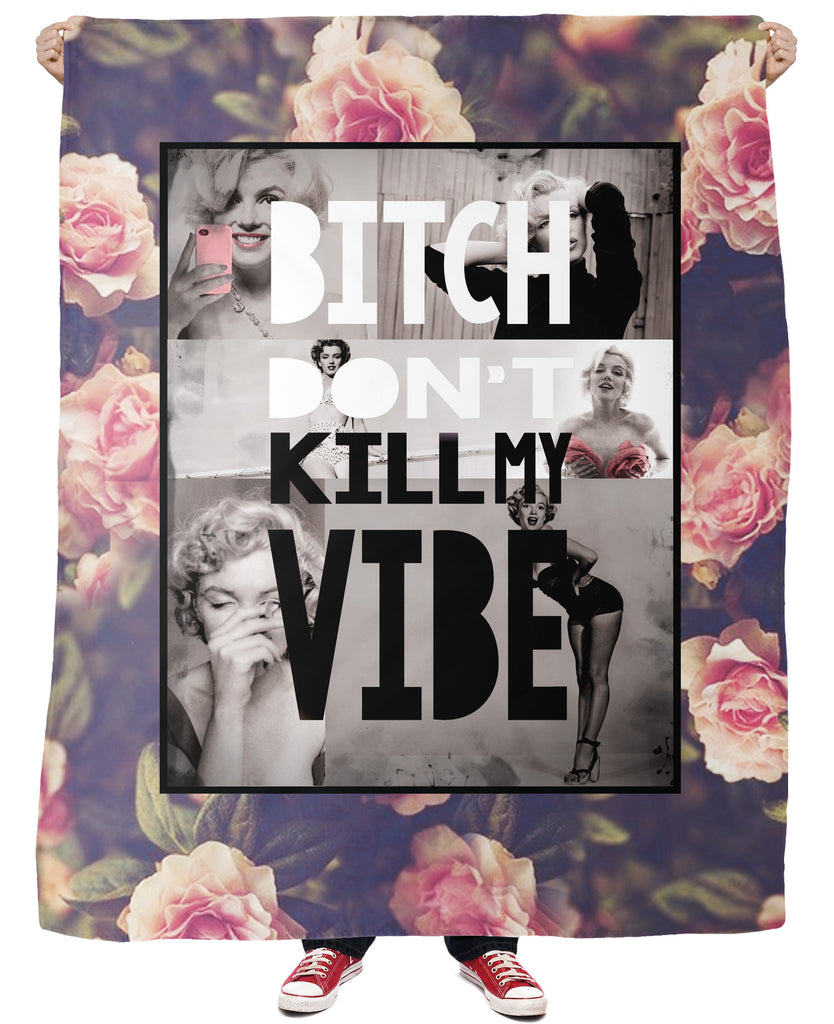 bitch dont kill my vibe mashup