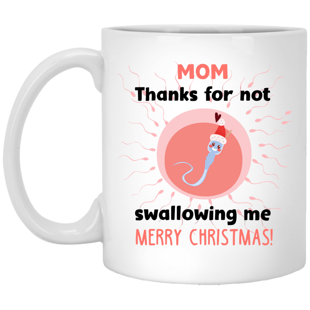 Thanks Not Swallowing Me Mug Cute Sperm Christmas Gift Ideas For Mom Not The Worst Gift