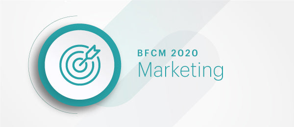BFCM MARKETING 2020