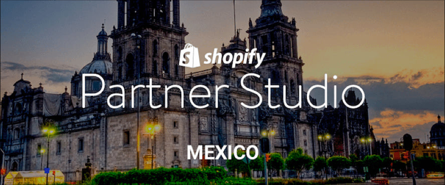 Nueva edición de Shopify Partner Studio México: nuevas ciudades, más coworking y mentoría Shopify gratis