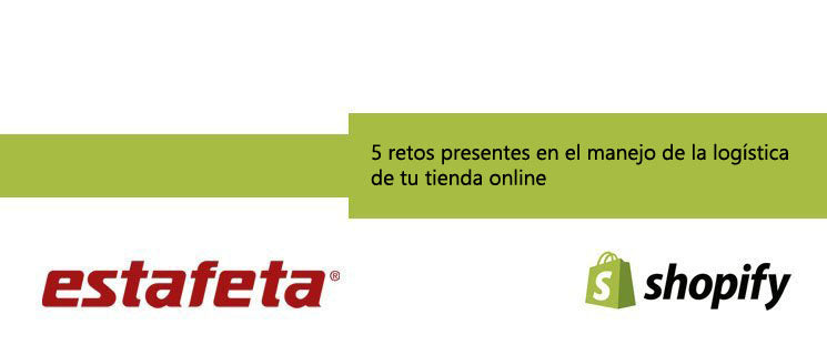 5 retos presentes en el manejo de la logística de tu tienda online