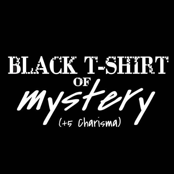 Black T-Shirt of Mystery (+5 Charisma) | ArmorClass10.com