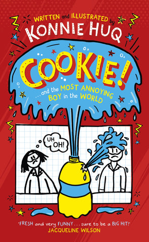 Cookie and the Most Annoying Boy in the World written & illustrated by Konnie Huq (Piccadilly Press) 